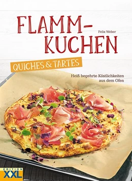 Abbildung von Weber | Flammkuchen, Quiches & Tartes | 1. Auflage | 2018 | beck-shop.de