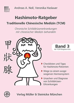 Abbildung von Noll / Haslauer | Hashimoto-Ratgeber Traditionelle Chinesische Medizin | 1. Auflage | 2017 | beck-shop.de