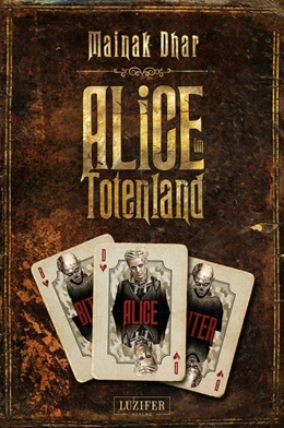 Abbildung von Dhar | Alice im Totenland | 1. Auflage | 2017 | beck-shop.de