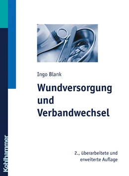 Abbildung von Blank | Wundversorgung und Verbandwechsel | 2. Auflage | 2007 | beck-shop.de
