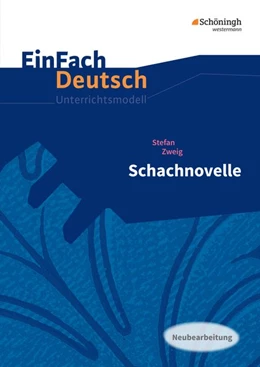 Abbildung von Zweig / Volk | Schachnovelle. EinFach Deutsch Unterrichtsmodelle | 1. Auflage | 2017 | beck-shop.de