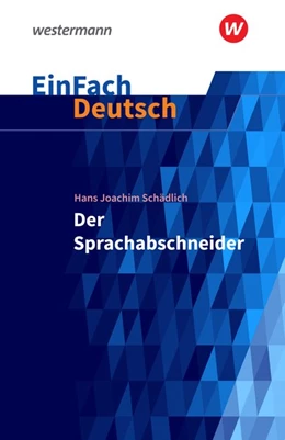 Abbildung von Schädlich / Kaiser | Der Sprachabschneider. EinFach Deutsch Textausgaben | 1. Auflage | 2017 | beck-shop.de