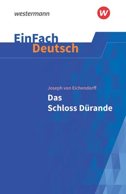 Abbildung von Eichendorff | Das Schloss Dürande. EinFach Deutsch Textausgaben | 1. Auflage | 2017 | beck-shop.de