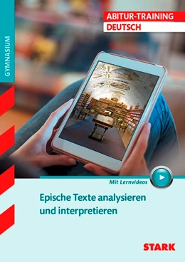 Abbildung von STARK Abitur-Training - Deutsch Epische Texte analysieren und interpretieren | 1. Auflage | 2017 | beck-shop.de