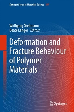 Abbildung von Grellmann / Langer | Deformation and Fracture Behaviour of Polymer Materials | 1. Auflage | 2017 | beck-shop.de