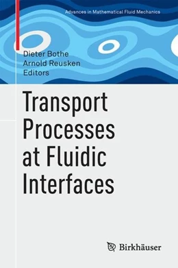 Abbildung von Bothe / Reusken | Transport Processes at Fluidic Interfaces | 1. Auflage | 2017 | beck-shop.de