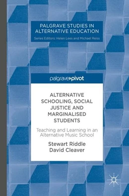 Abbildung von Riddle / Cleaver | Alternative Schooling, Social Justice and Marginalised Students | 1. Auflage | 2017 | beck-shop.de