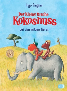 Abbildung von Siegner | Der kleine Drache Kokosnuss bei den wilden Tieren | 1. Auflage | 2017 | beck-shop.de