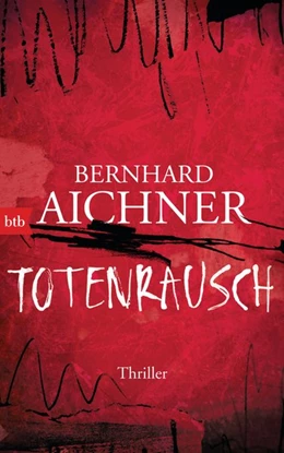 Abbildung von Aichner | Totenrausch | 1. Auflage | 2017 | beck-shop.de