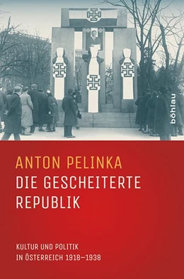 Abbildung von Pelinka | Die gescheiterte Republik | 1. Auflage | 2017 | beck-shop.de