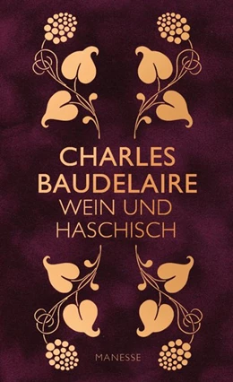 Abbildung von Baudelaire | Wein und Haschisch | 1. Auflage | 2017 | beck-shop.de