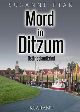 Abbildung von Ptak | Mord in Ditzum. Ostfrieslandkrimi | 1. Auflage | 2017 | beck-shop.de