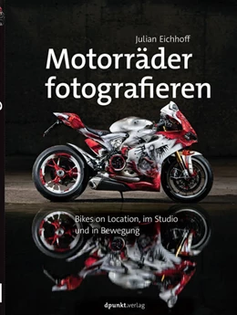 Abbildung von Eichhoff | Motorräder fotografieren | 1. Auflage | 2017 | beck-shop.de