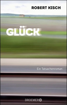 Abbildung von Kisch | Glück | 1. Auflage | 2016 | beck-shop.de