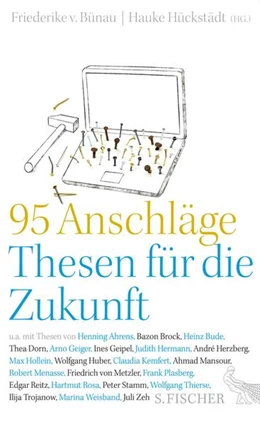 Abbildung von Hückstädt / Bünau | 95 Anschläge - Thesen für die Zukunft | 1. Auflage | 2017 | beck-shop.de