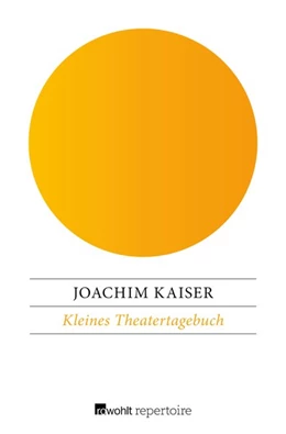 Abbildung von Kaiser | Kleines Theatertagebuch | 1. Auflage | 2016 | beck-shop.de