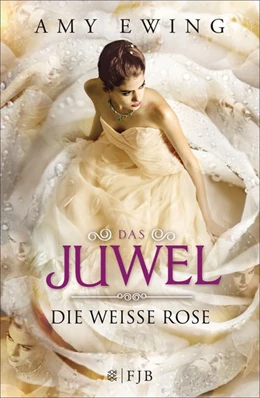 Abbildung von Ewing | Das Juwel - Die Weiße Rose | 1. Auflage | 2016 | beck-shop.de