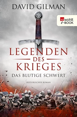 Abbildung von Gilman | Legenden des Krieges: Das blutige Schwert | 1. Auflage | 2017 | beck-shop.de