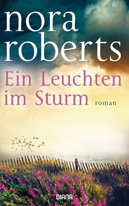 Abbildung von Roberts | Ein Leuchten im Sturm | 1. Auflage | 2016 | beck-shop.de