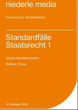 Abbildung von Reffken / Thiele | Standardfälle Staatsrecht 1 | 11. Auflage | 2023 | beck-shop.de