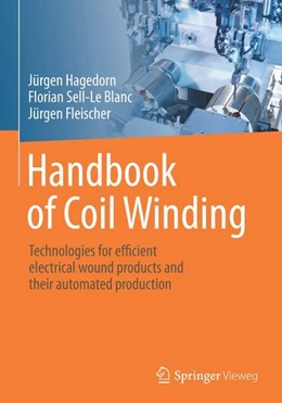 Abbildung von Hagedorn / Sell-Le Blanc | Handbook of Coil Winding | 1. Auflage | 2017 | beck-shop.de