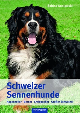 Abbildung von Koslowski | Schweizer Sennenhunde | 5. Auflage | 2017 | beck-shop.de