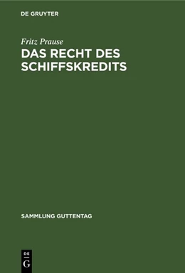Abbildung von Prause | Das Recht des Schiffskredits | 1. Auflage | 1954 | 242 | beck-shop.de