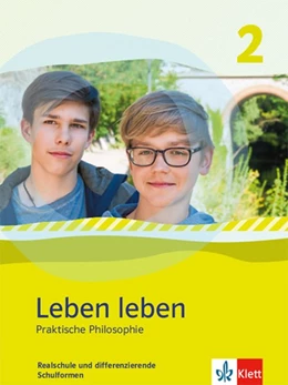 Abbildung von Leben leben 2. Schülerbuch. Praktische Philosophie. Ausgabe Nordrhein-Westfalen ab 2017 | 1. Auflage | 2018 | beck-shop.de