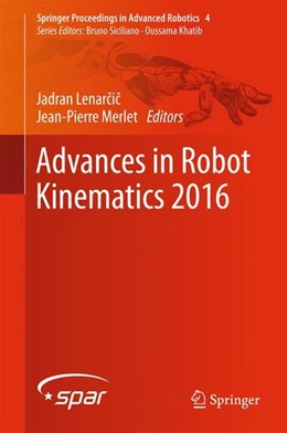 Abbildung von Lenarcic / Merlet | Advances in Robot Kinematics 2016 | 1. Auflage | 2017 | beck-shop.de