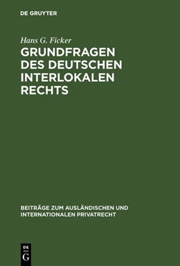 Abbildung von Ficker | Grundfragen des deutschen interlokalen Rechts | 1. Auflage | 1952 | 22 | beck-shop.de