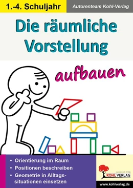 Abbildung von Autorenteam Kohl-Verlag | Die räumliche Vorstellung aufbauen | 1. Auflage | 2018 | beck-shop.de