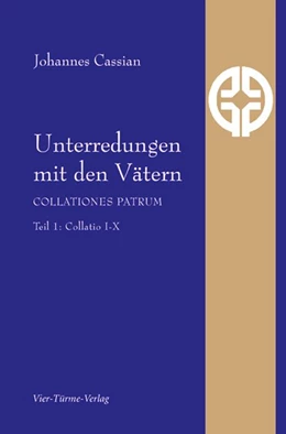 Abbildung von Cassian | Unterredungen mit den Vätern - Collationes patrum | 2. Auflage | 2018 | beck-shop.de