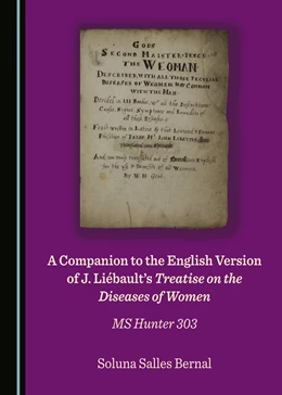 Abbildung von Bernal | A Companion to the English Version of J. Liébault's Treatise on the Diseases of Women | 1. Auflage | 2017 | beck-shop.de