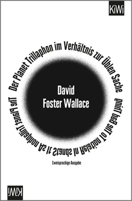 Abbildung von Foster Wallace | Der Planet Trillaphon im Verhältnis zur Üblen Sache | 1. Auflage | 2015 | beck-shop.de