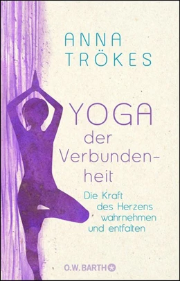 Abbildung von Trökes | Yoga der Verbundenheit | 1. Auflage | 2017 | beck-shop.de