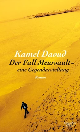 Abbildung von Daoud | Der Fall Meursault - eine Gegendarstellung | 1. Auflage | 2016 | beck-shop.de