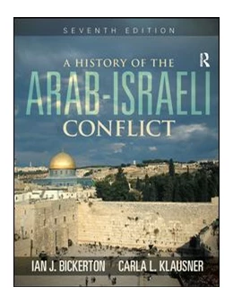 Abbildung von Bickerton | A History of the Arab-Israeli Conflict | 7. Auflage | 2017 | beck-shop.de