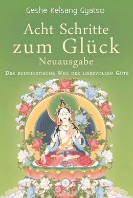 Abbildung von Gyatso | Acht Schritte zum Glück - Neuausgabe | 3. Auflage | 2017 | beck-shop.de