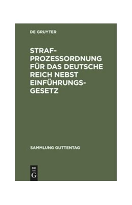 Abbildung von Strafprozeßordnung für das Deutsche Reich nebst Einführungsgesetz | 1. Auflage | 1898 | beck-shop.de