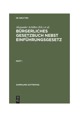 Abbildung von Achilles / André | Bürgerliches Gesetzbuch nebst Einführungsgesetz | 12. Auflage | 1927 | beck-shop.de