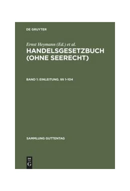 Abbildung von Heymann / Emmerich | Erstes Buch: Einleitung. §§ 1–104 | 1. Auflage | 1989 | beck-shop.de