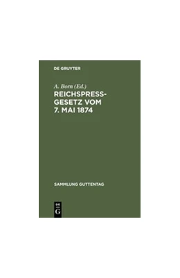 Abbildung von Born | Reichspreßgesetz vom 7. Mai 1874 | 2. Auflage | 1911 | 58 | beck-shop.de