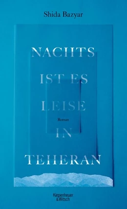 Abbildung von Bazyar | Nachts ist es leise in Teheran | 1. Auflage | 2016 | beck-shop.de