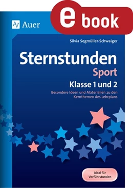 Abbildung von Segmüller-Schwaiger | Sternstunden Sport - Klasse 1 und 2 | 1. Auflage | 2023 | beck-shop.de