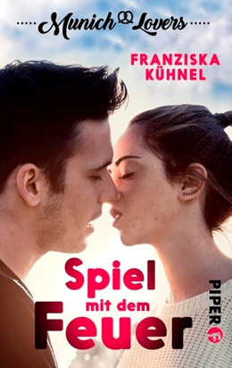 Abbildung von Kühnel | Munich Lovers 01 - Spiel mit dem Feuer | 1. Auflage | 2016 | beck-shop.de