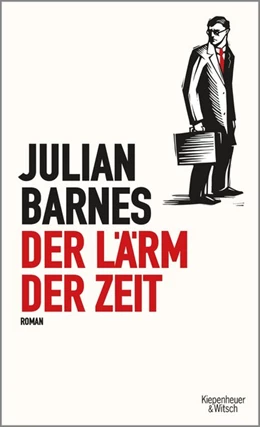 Abbildung von Barnes | Der Lärm der Zeit | 1. Auflage | 2017 | beck-shop.de