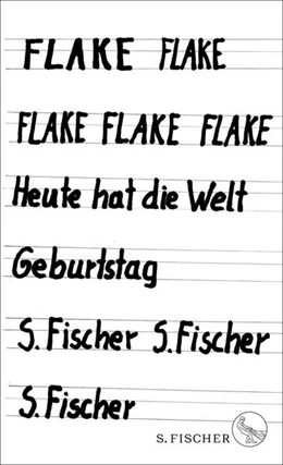 Abbildung von Flake | Heute hat die Welt Geburtstag | 1. Auflage | 2017 | beck-shop.de