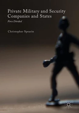 Abbildung von Spearin | Private Military and Security Companies and States | 1. Auflage | 2017 | beck-shop.de