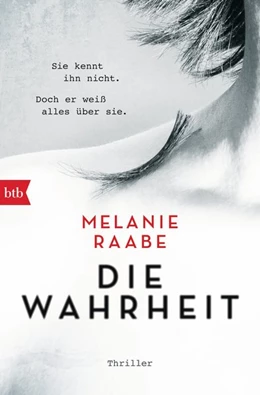 Abbildung von Raabe | DIE WAHRHEIT | 1. Auflage | 2016 | beck-shop.de