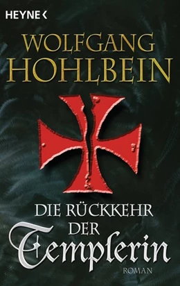 Abbildung von Hohlbein | Die Rückkehr der Templerin | 1. Auflage | 2016 | beck-shop.de